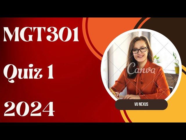 MGT301 Quiz 1 2024 | VU Nexus