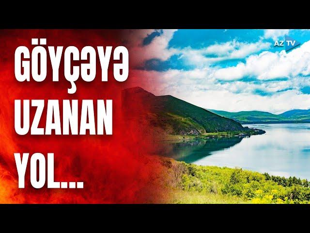 Göyçə ətrafından EKSKLÜZİV GÖRÜNTÜLƏR: tarixi torpaqlarımızdan xüsusi reportaj