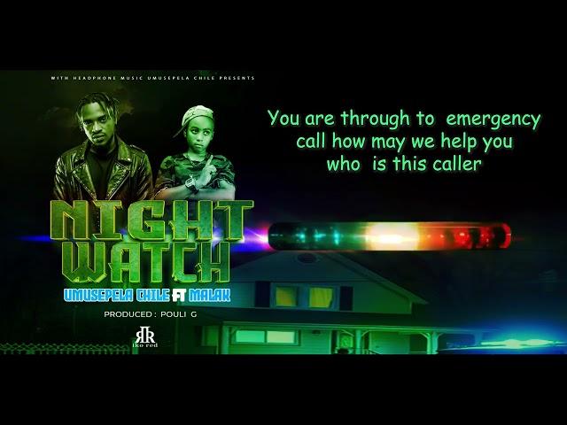 Umusepela Chile - Night Watch ft Malak (Official Lyric Audio)