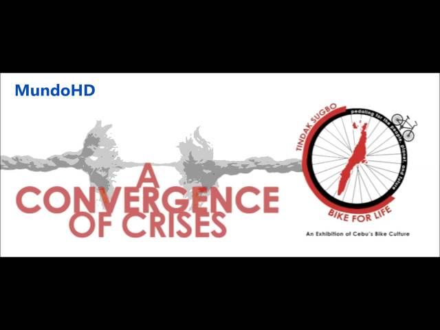 CONVERGENCIA DE CRISIS  A CONVERGENCE OF CRISES MundoHD