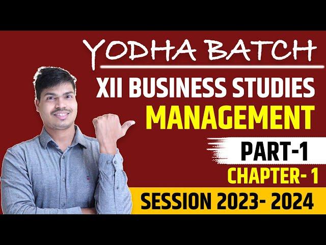 Nature and significance of management | Class 12 Business studies. Chapter 1 Part 1 | In Easiest way