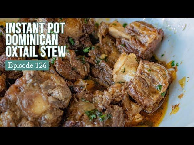 Instant Pot Dominican Oxtail Stew