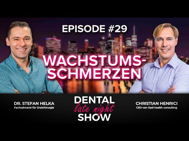 Dental Late Night Show  | „Wachstumsschmerzen" | Helka & Henrici