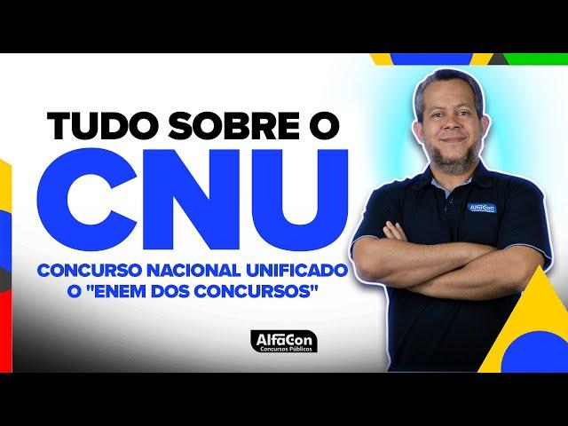 O "ENEM dos Concursos": Tudo sobre o Concurso Unificado - CNU 2023 - AlfaCon