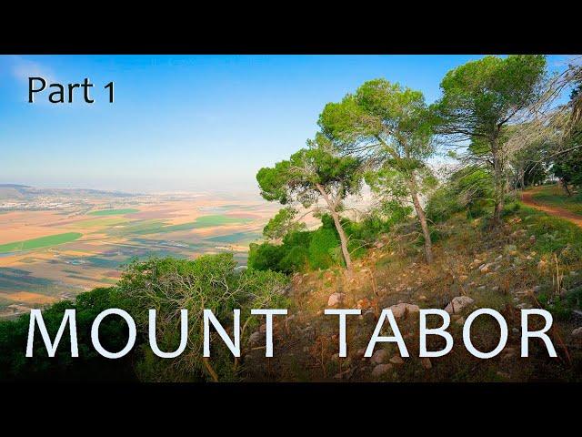 MOUNT TABOR TODAY! Beautiful Galilee in 2024. Part 1.