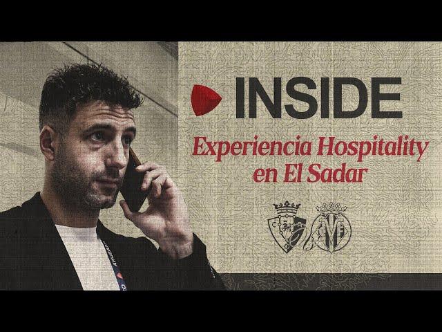 Osasuna - Villarreal, así se trabaja el hospitality en un partido en El Sadar |Club Atlético Osasuna