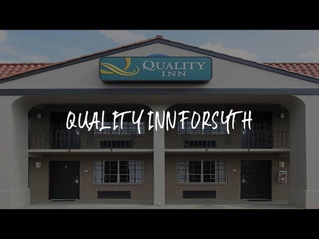 Quality Inn Forsyth Review - Forsyth , United States of America