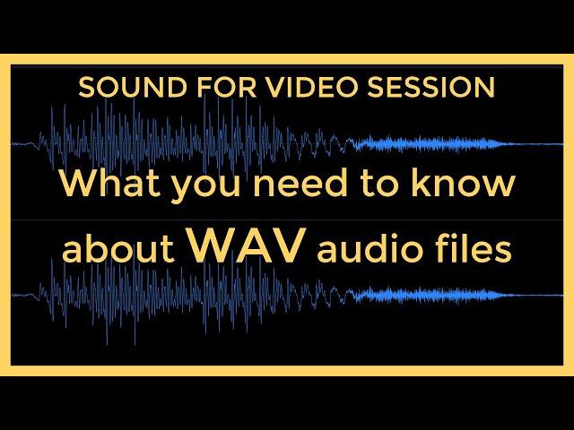 What you need to know about WAV audio files