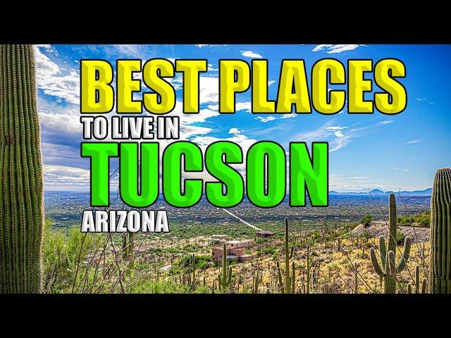 Best Places to Live In Tucson Arizona