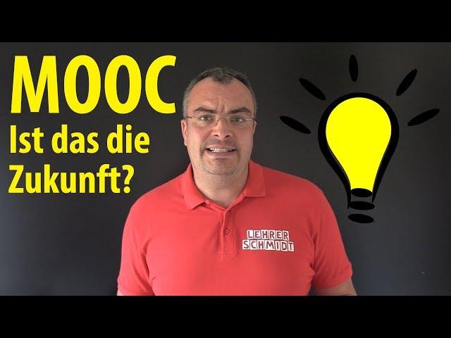 MOOC - Ist das die Zukunft? Eine wahre Geschichte! | Lehrerschmidt