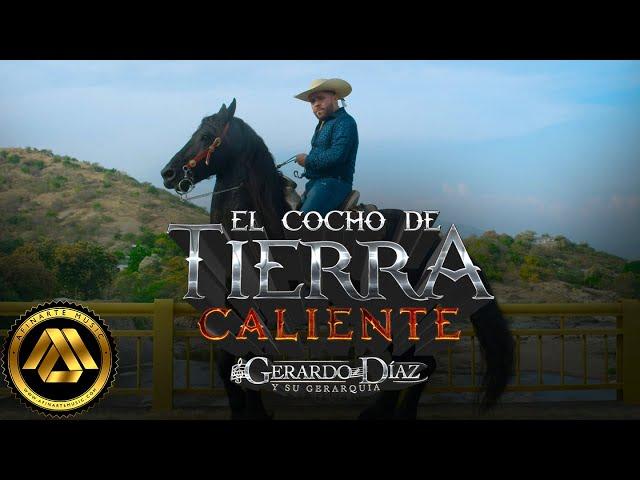 Gerardo Diaz y Su Gerarquia - El Cocho De Tierra Caliente (Video Oficial