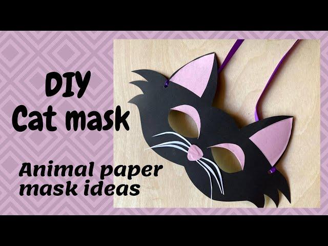 How to make a cat mask with paper | DIY Paper Cat Mask | Cat costume ideas | Animal mask ideas