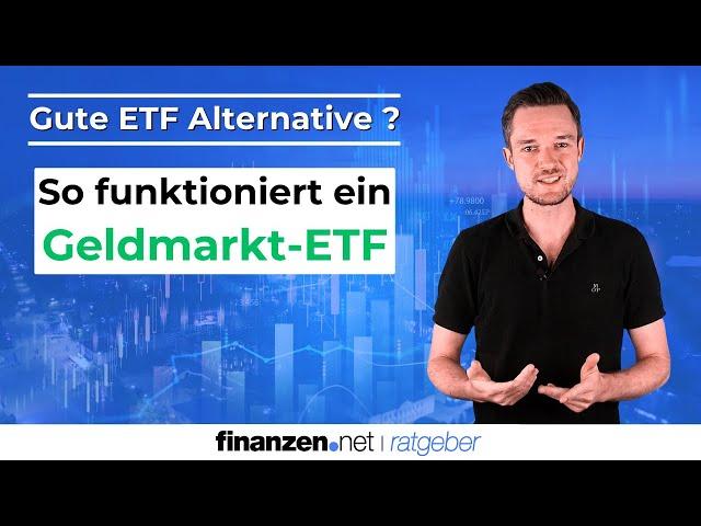 Geldmarkt ETF - jetzt der richtige Zeitpunkt zum Investieren? [finanzen.net] #etf #geldanlage