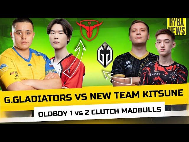 OLDBOY CLUTCH 1 VS 2 MADBULLS! TEAM SPIRIT VS G.GLADIATORS! ALPHA7 VS MAJOR PRIDE!