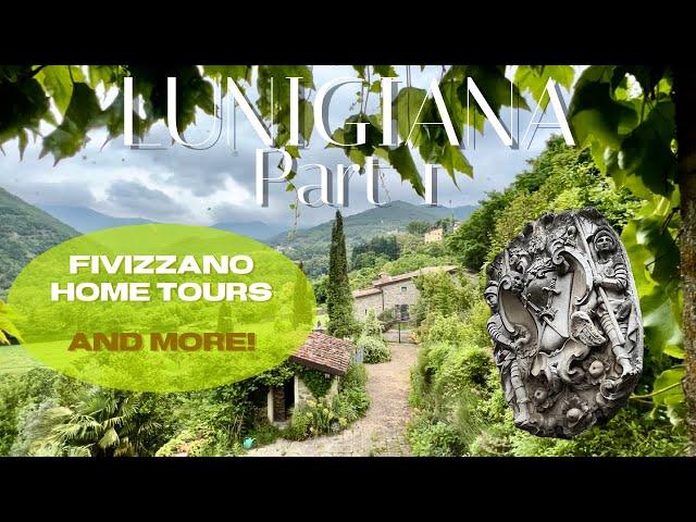 "LUNIGIANA" - PART 1 | FIVIZZANO - DISCOVER 2 fabulous village homes, the market, food and culture