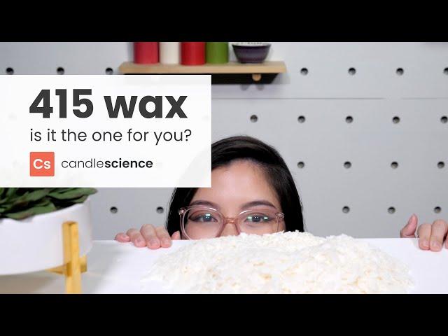 Getting Started with 415 Soy Wax | Is a Pure Natural Soy Wax Right for You? | CandleScience