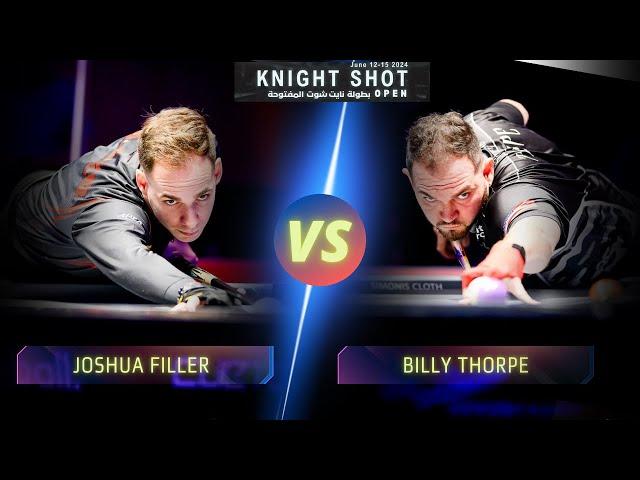 JOSHUA FILLER VS BILLY THORPE | KNIGHT SHOT OPEN 2024 #billiards #highlights #9ballpool