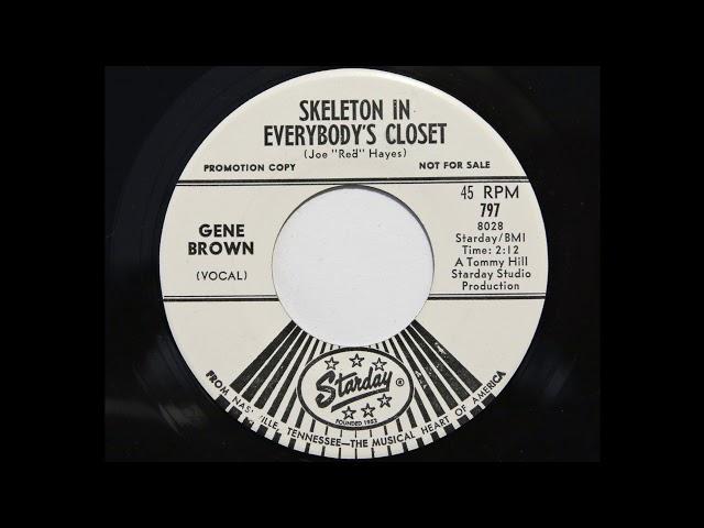 Gene Brown - Skeleton In Everybody's Closet (Starday 797)