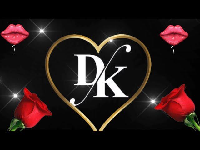 Dk status||Dk love whatsapp status||Dk letter status||Dk love video||Dk name ki shayari