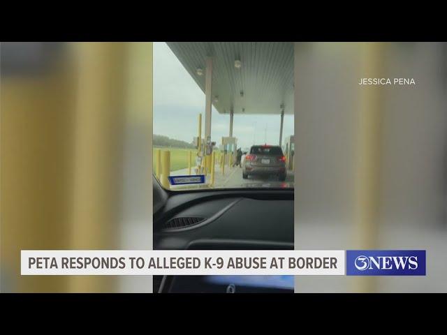 PETA responds to alleged K-9 abuse at border checkpoint