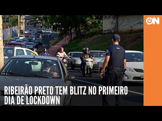 Ribeirão Preto tem blitz no primeiro dia de lockdown