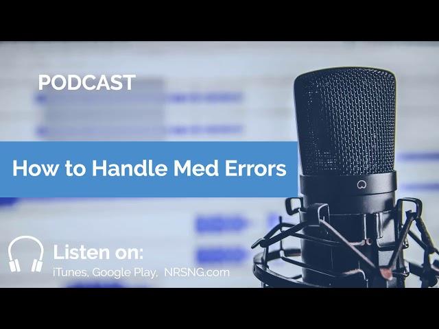 How to Handle Med Errors