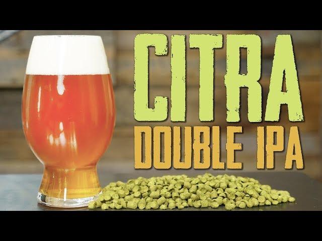 How to Brew Beer - Citra Double IPA Homebrew Recipe