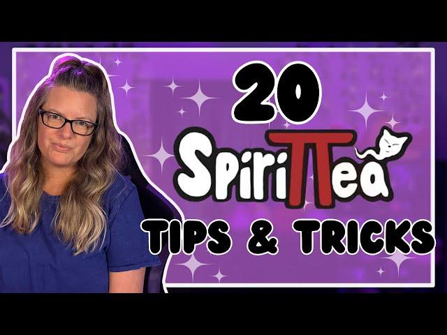 Spirittea Tips and Tricks!