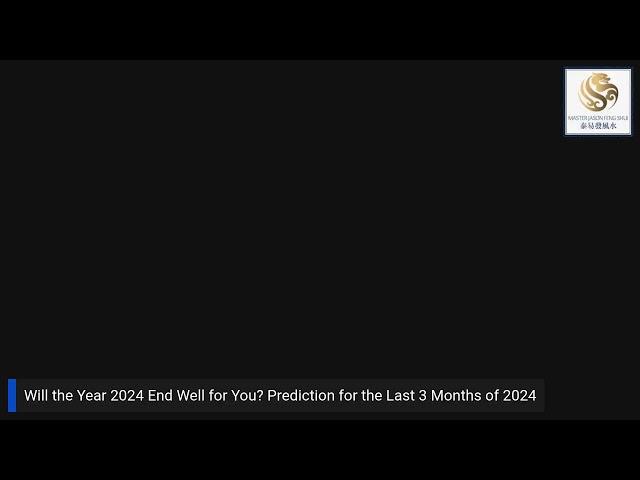 Will the Year 2024 End Well for You? Prediction for the Last 3 Months of 2024