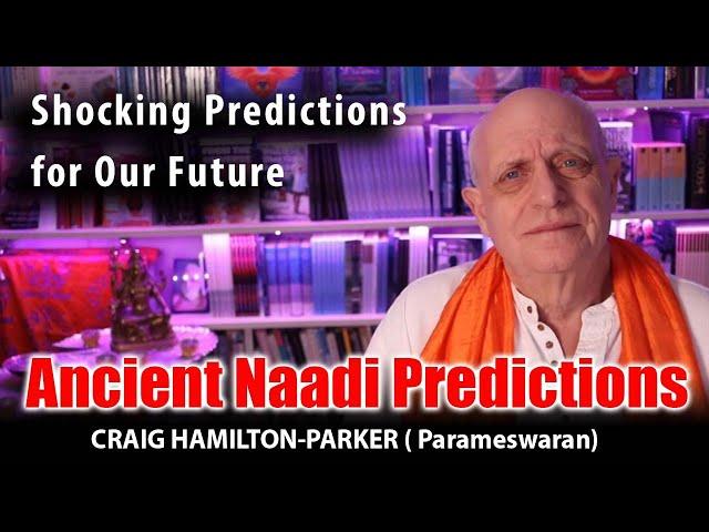 Naadi Prophecies Revealed: Shocking Ancient Predictions | Craig Hamilton-Parker