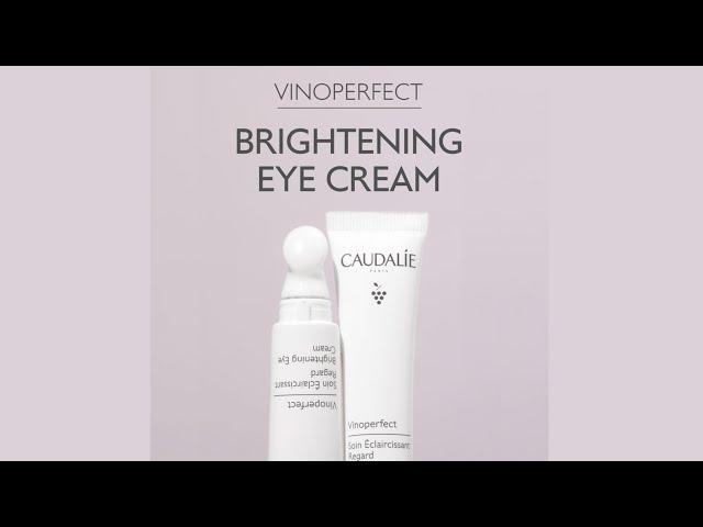Caudalie presents Vinoperfect - Brightening Eye Cream