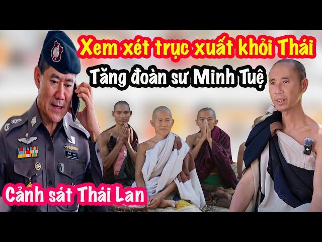 Báo Động - Sư Minh Tuệ Nguy Cơ Trục Xuất Khỏi Thái Lan Vì Tăng Đoàn Bất Ổn