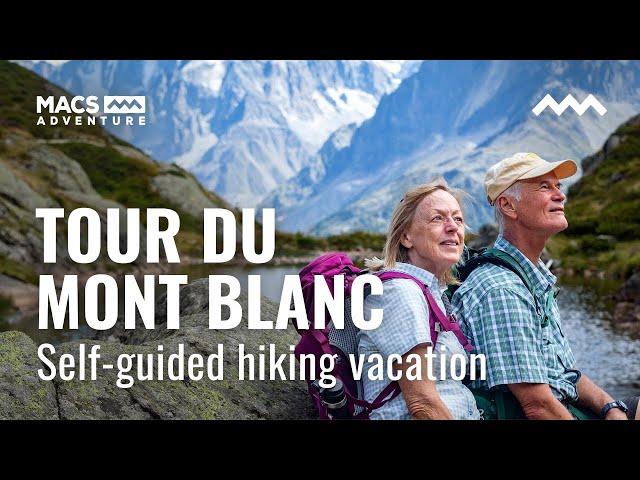 Tour Du Mont Blanc Self-Guided Hiking Vacation with Macs Adventure