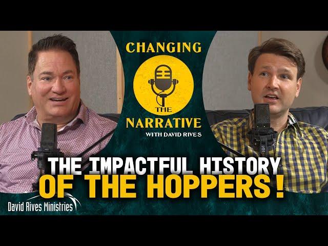 The Impactful History of The Hoppers | Changing the Narrative with David Rives