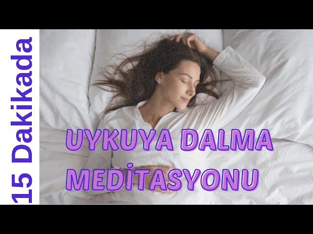 15 Dakikada UYKUYA DALMA Meditasyonu - ASMR Etkili  - Kulaklık İle Dinleyiniz