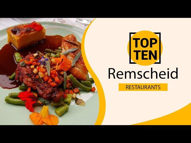 Top 10 Best Restaurants to Visit in Remscheid | Germany - English