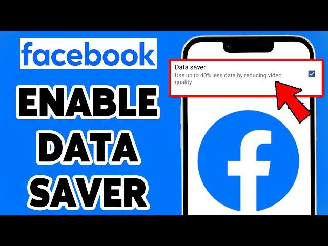 How To Enable Data Saver On Facebook App