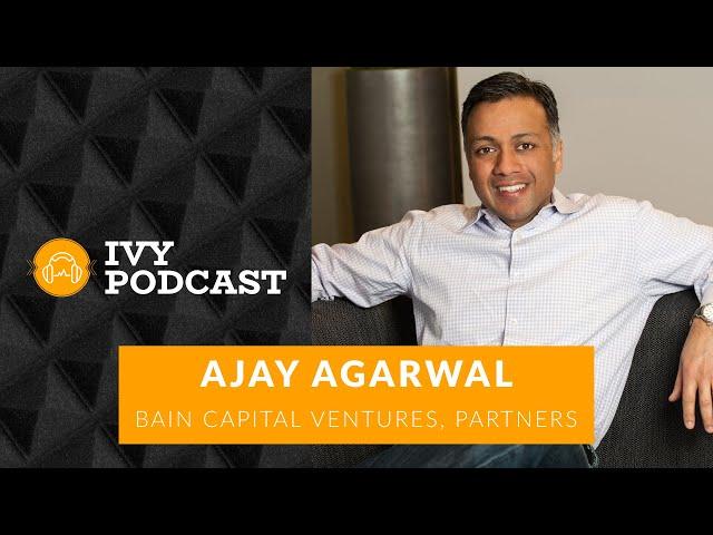 On Innovation, Recruiting & Investment Strategies with A.Agarwal, Partner at Bain Capital Ventures