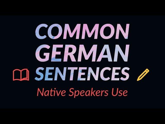 1000 Common German Sentences Used by Native Speakers