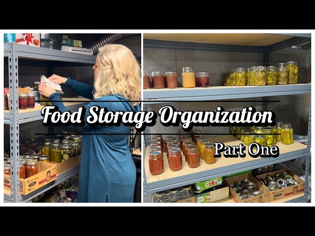 Food Storage Organization Part One | Canning Shelf | Pantry Challenge