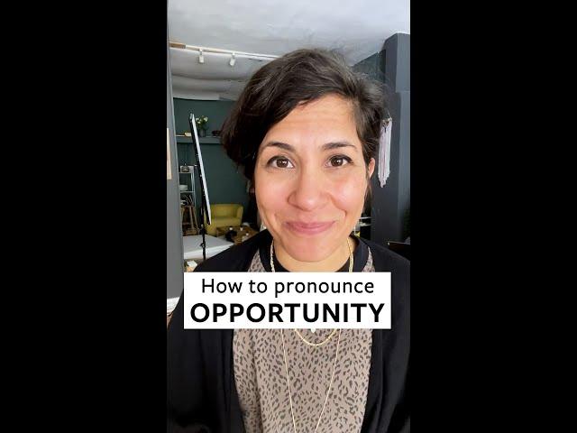 How to Pronounce 'Opportunity'