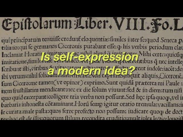 Is self-expression a modern idea?