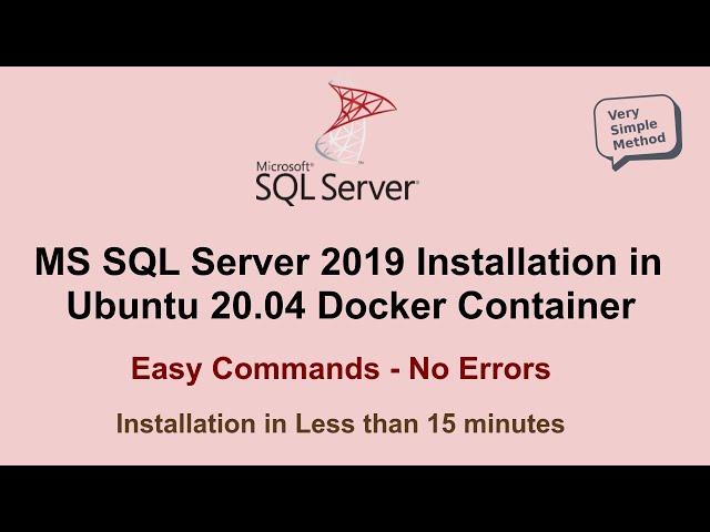 MS SQL Server 2019 Installation in Ubuntu 20.04 Docker Container | SQL Server in Ubuntu