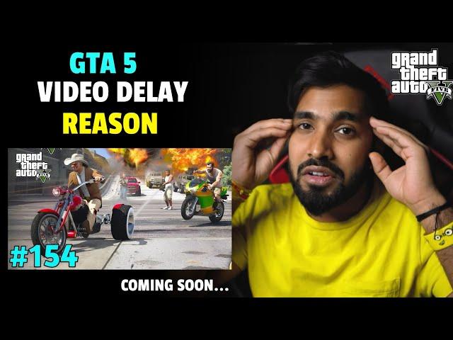 GTA 5 VIDEO DELAY REASON | TECHNO GAMERZ GTA 5 NEW VIDEO #154 | UJJWAL GTA 5 NEW EPISODE #154 | GTA