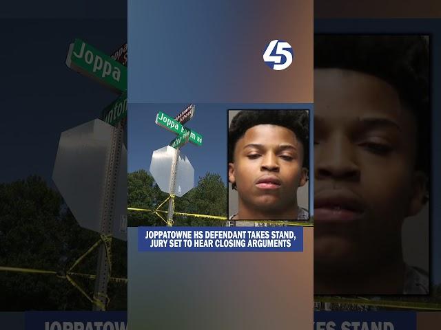 Joppatowne HS Defendant takes stand, Jury set to hear closing arguments in murder trial