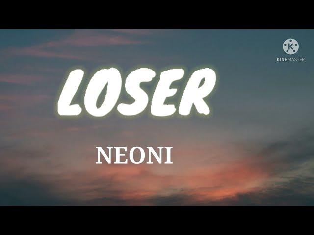 Neoni - LOSER (Lyrics)