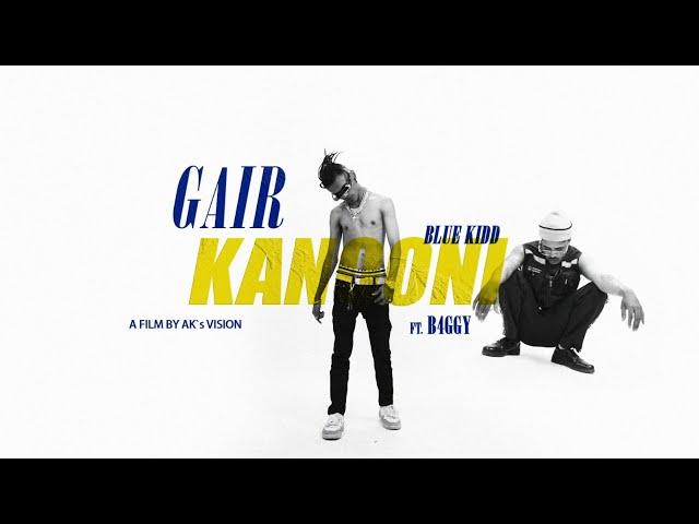 GAIR KANOONI - BLUEKIDD ft. B4GGY | OFFICIAL MUSIC VIDEO | AK's VISION