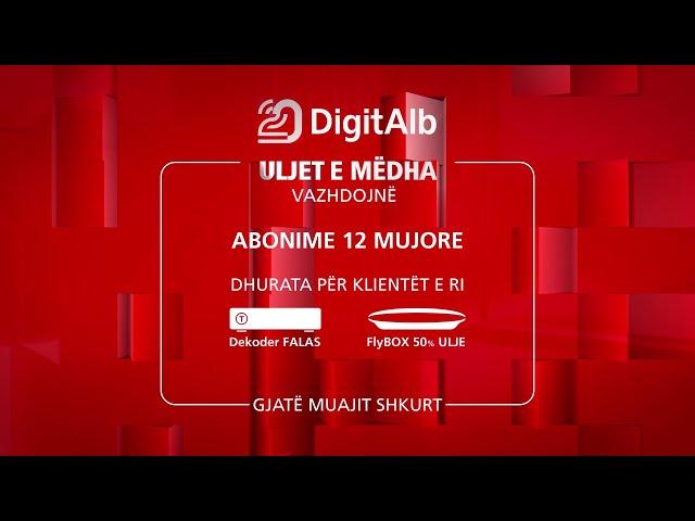 DigitAlb-Oferta | Uljet e Mëdha Vazhdojnë