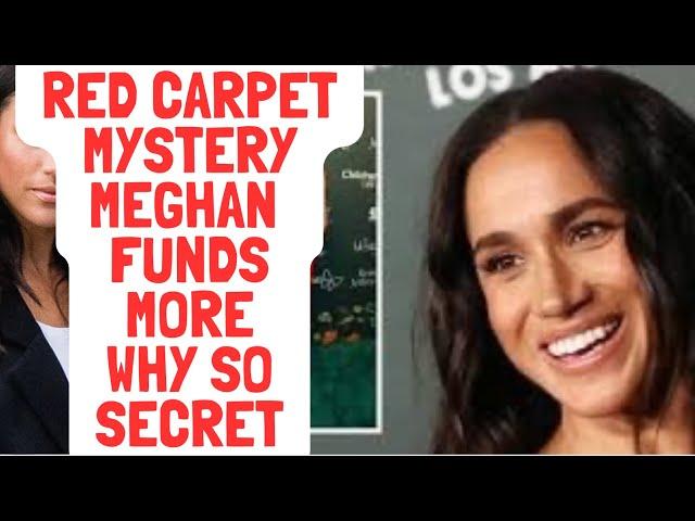 MISSING FUNDS, RED CARPET MYSTERY MEGHAN ? #meghan #meghanmarkle #royal