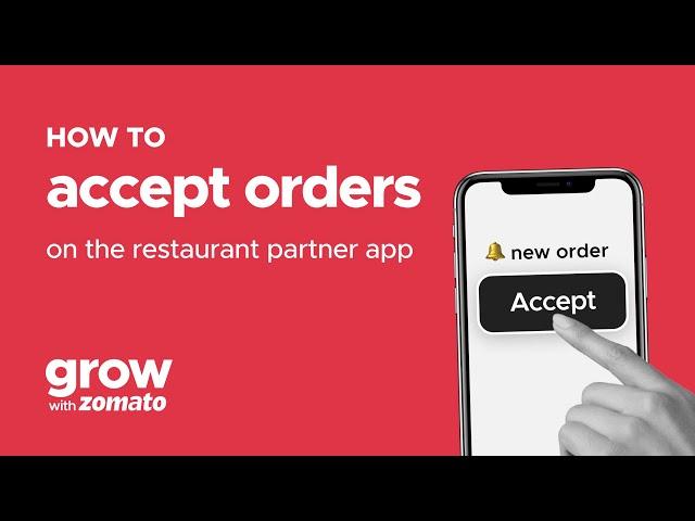 How to accept Orders on the Restaurant Partner App | Grow With Zomato